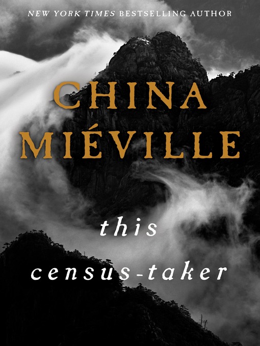 Title details for This Census-Taker by China Miéville - Available